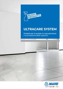 Ultracare System prodotti per la pulizia, la manutenzione e la protezione delle superfici Scheda tecnica Ultracare System MAPEI- Bio Home Roma